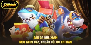 Bắn Cá Rùa Xanh