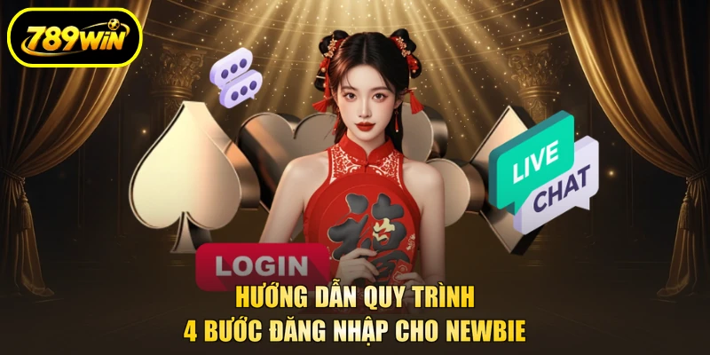 789WIN 29 Hướng dẫn quy trình 4 bước đăng nhập cho newbie